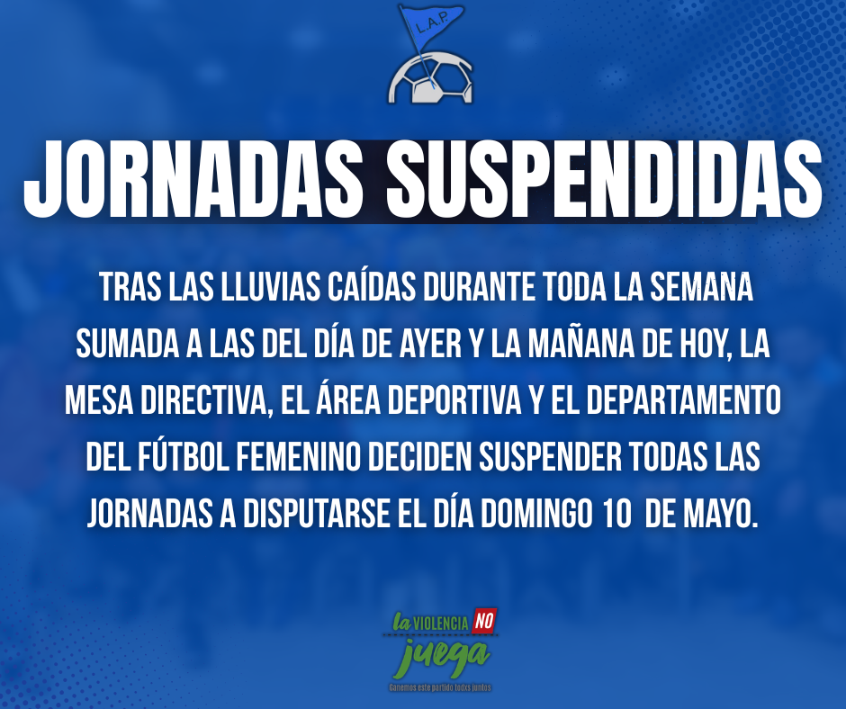 JORNADAS SUSPENDIDAS: DOMINGO 10 DE MAYO