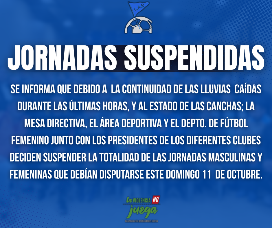 JORNADAS SUSPENDIDAS DOMINGO 11 DE OCTUBRE